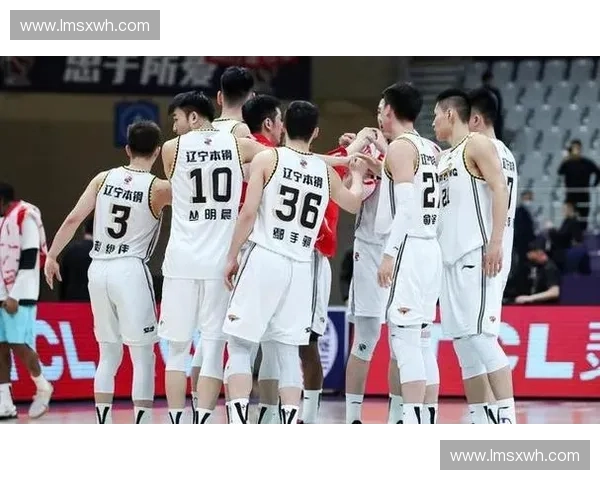 2025赛季CBA辽宁男篮最新完整赛程及比赛时间一览